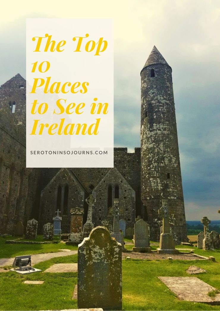 Top 10 Places to See in Ireland